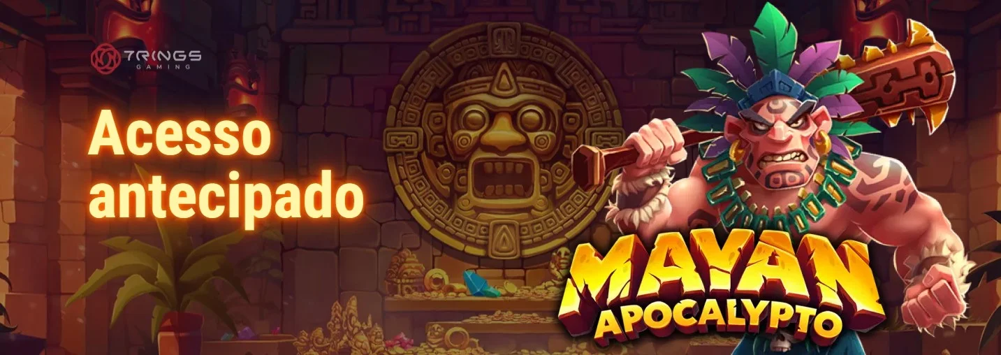 Acesso antecipado Mayan Apocalypto
